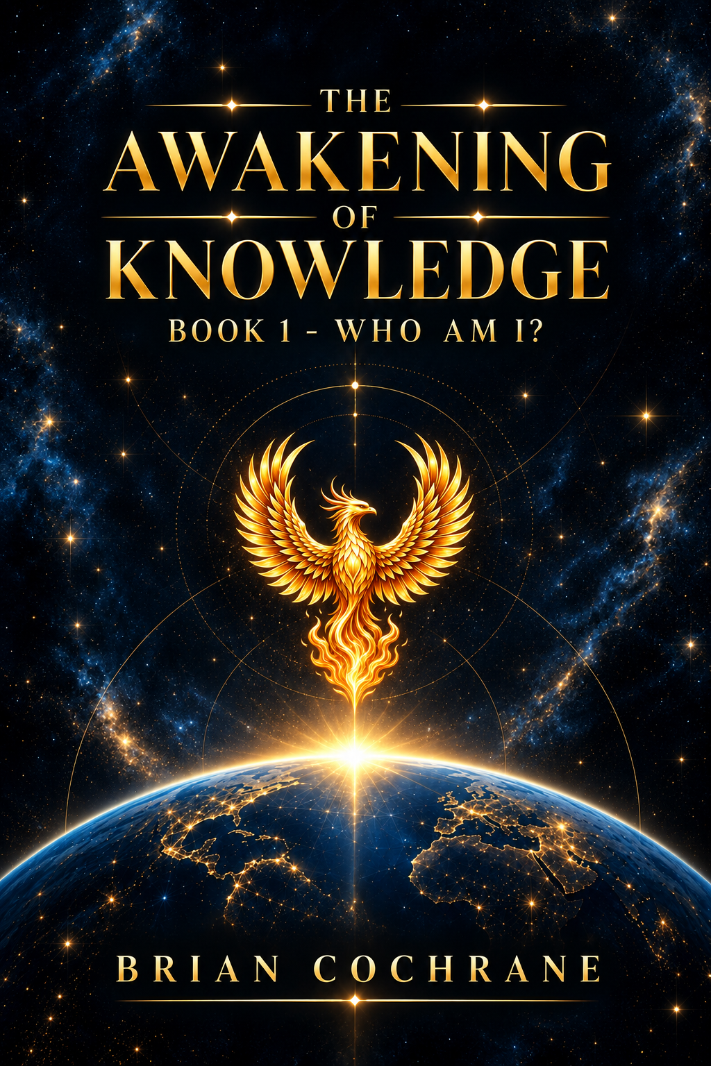 The Awakening of Knowledge, Book 1: Who Am I? by Brian Cochrane